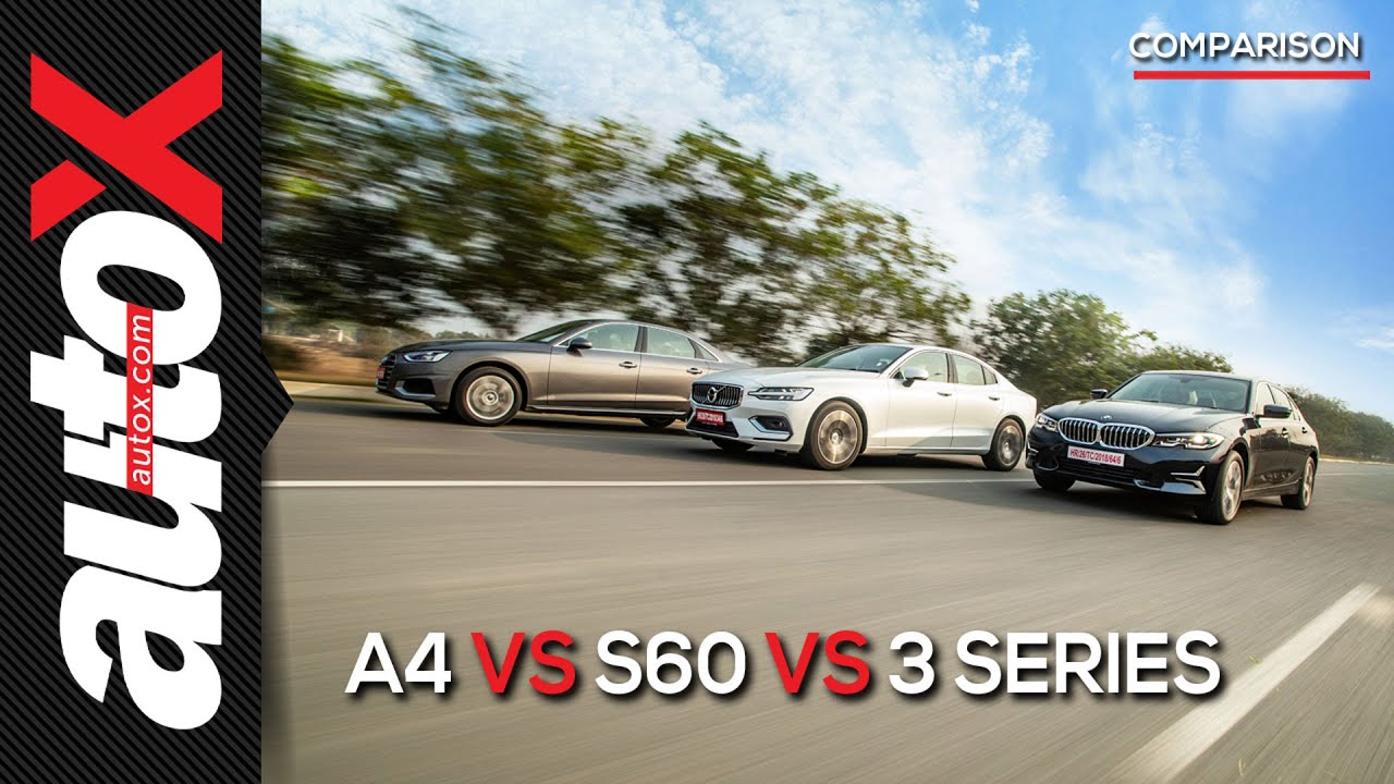Audi A4 vs Volvo S60 vs BMW 3 Series Gran Limousine: Quest for the best | Comparison | autoX