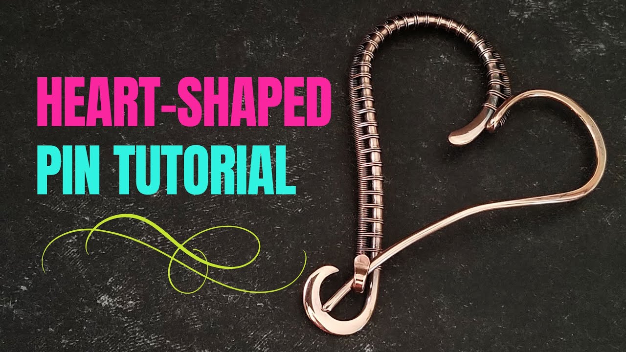 Wire Wrapped Heart Pin Tutorial + Bonus Lesson: Scale Any Wire Jewelry Design