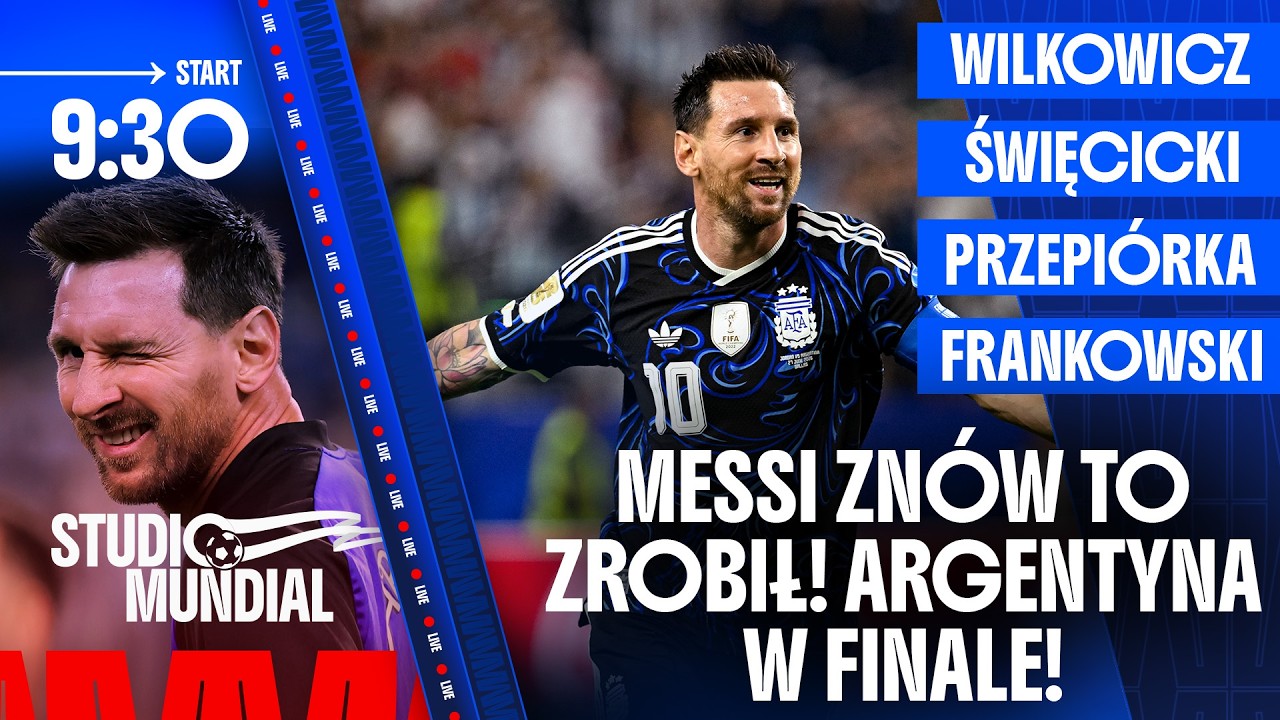 WIELKI LEO MESSI! Mamy finał marzeń? | Studio Mundial #33