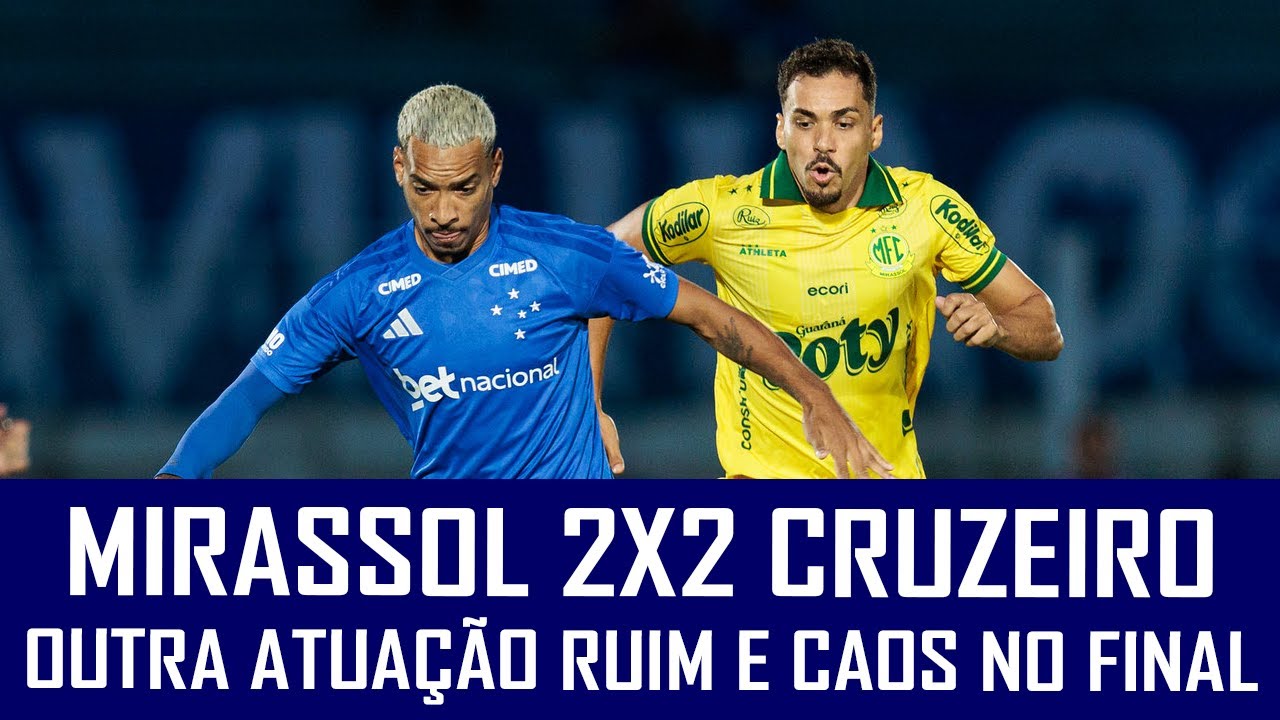 MIRASSOL 2X2 CRUZEIRO - CAMPEONATO BRASILEIRO