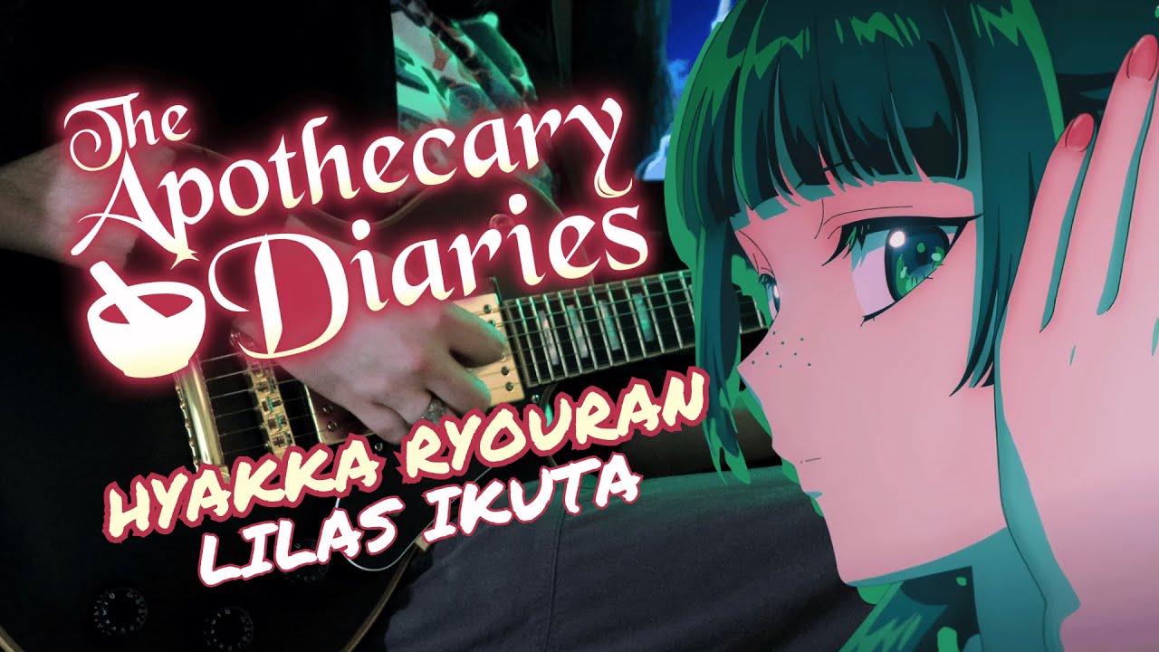 [🎸TABS] The Apothecary Diaries Season 2 OP『Hyakka Ryouran (百花繚乱) // Lilas Ikuta』(Guitar Cover)