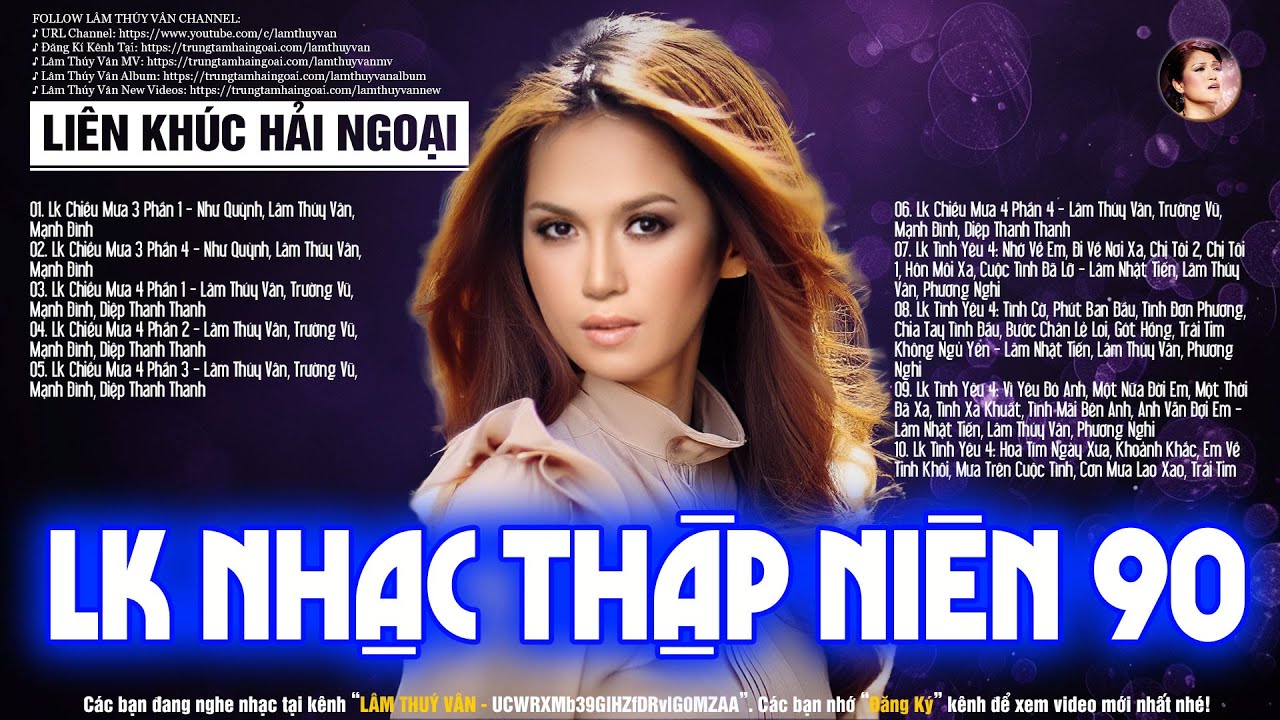 Lk Chiều Mưa, Tình Yêu Thập Niên 90 Lâm Thuý Vân Cực Hay - Lk Nhạc Hải Ngoại Sôi Động Gây Nghiện