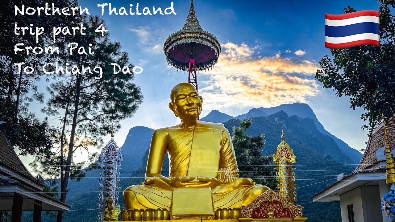 Northern Thailand trip part 4: Pai -Chiang Dao