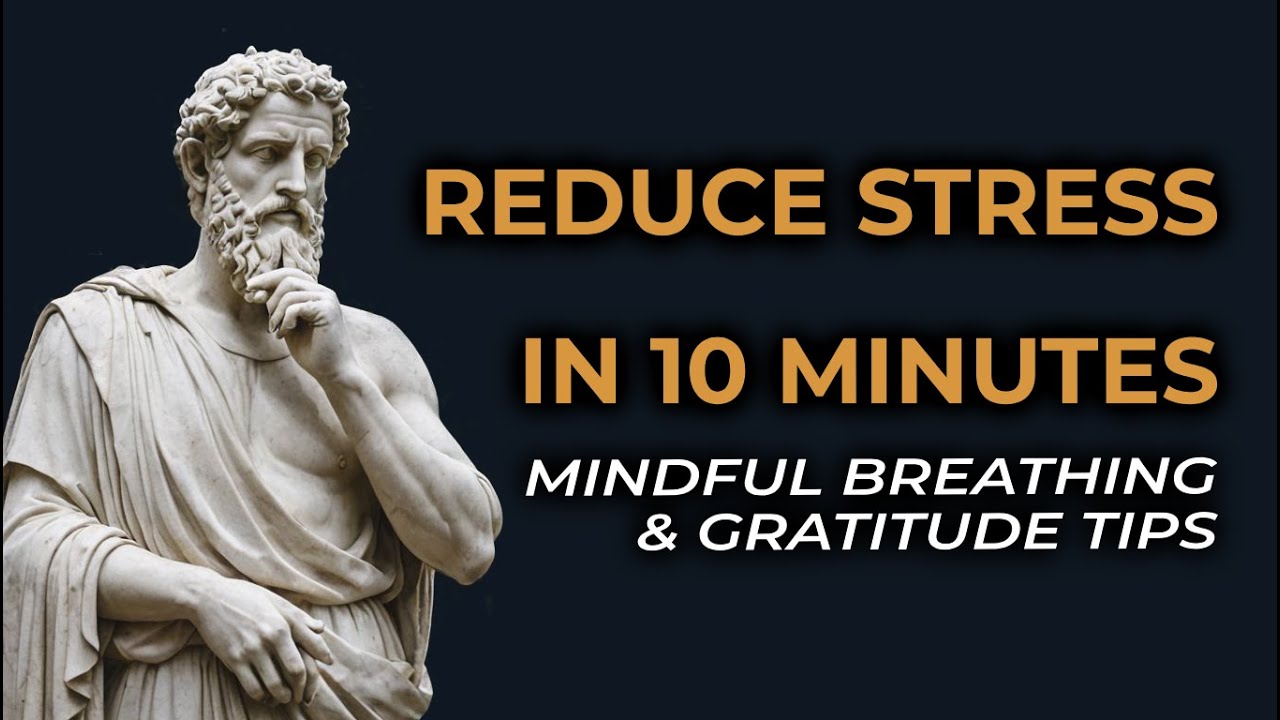 How to Reduce Stress in 10 Minutes: Mindful Breathing & Gratitude Tips