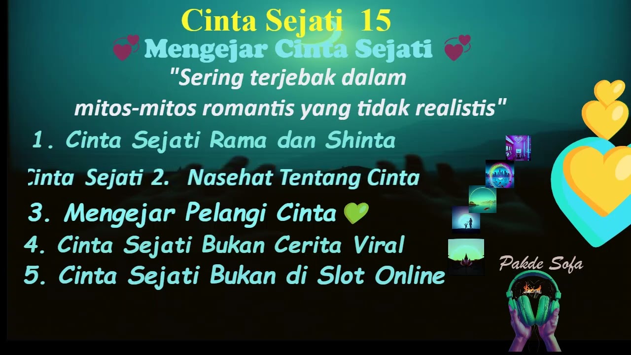 cinta sejati 15 | Mengejar Cinta Sejati  Sering Terjebak dalam Mitos Romantis yg Tidak Realistik