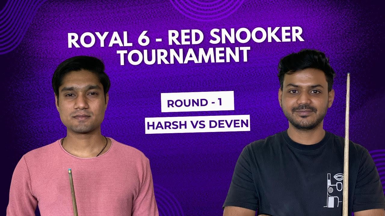 🎱🔥 6-Red Snooker LIVE | Round 1 | Harsh vs Deven | Royal 6-Red Masters 🔥🎱