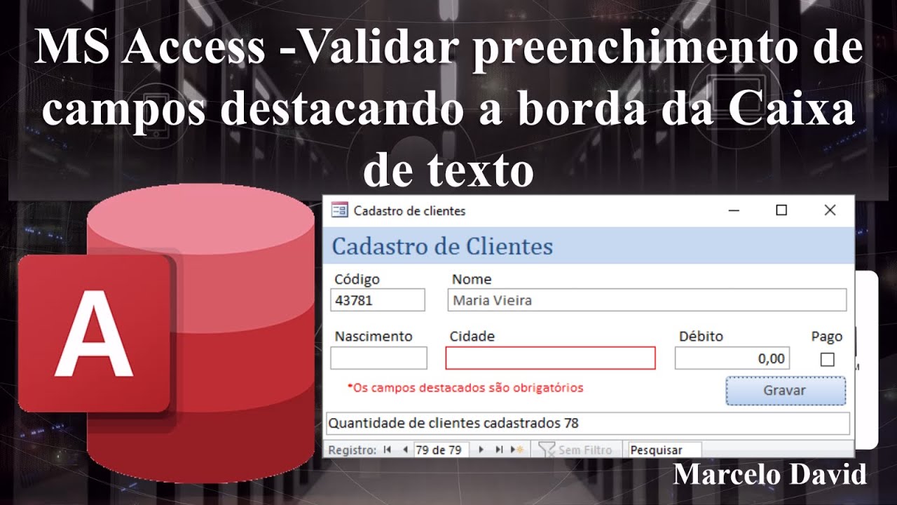 MS Access - Validar preenchimento de campos destacando a borda da Caixa de texto