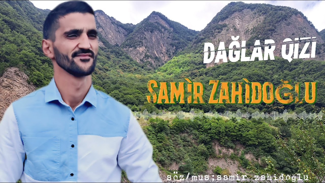 Daglar Qizi - Samir Zahidoglu 2026 (Orjinal Audio)