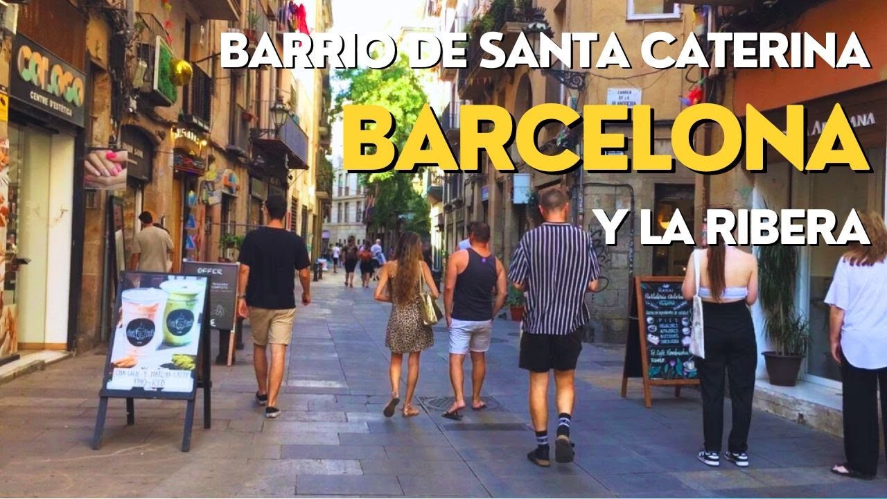 [BARCELONA] BARRIO DE SANTA CATERINA Y LA RIBERA | Walking Tour Julio 2023