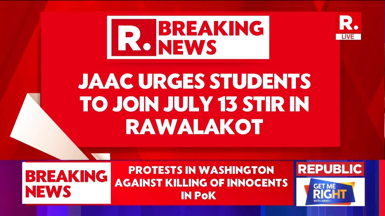JAAC Calls Students to Join July 13 Protest in Rawalakot | PoK Unrest | Washington Demonstration