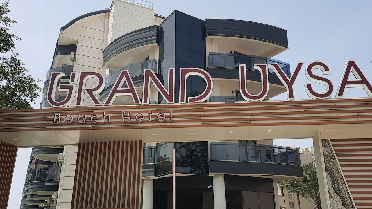 Grand Uysal Hotel - Super 👍👍