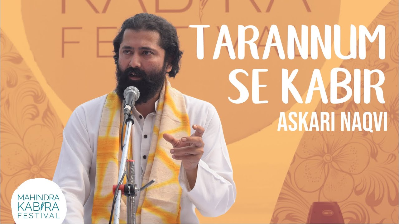 Tarannum se Kabir | Askari Naqvi at Mahindra Kabira Festival