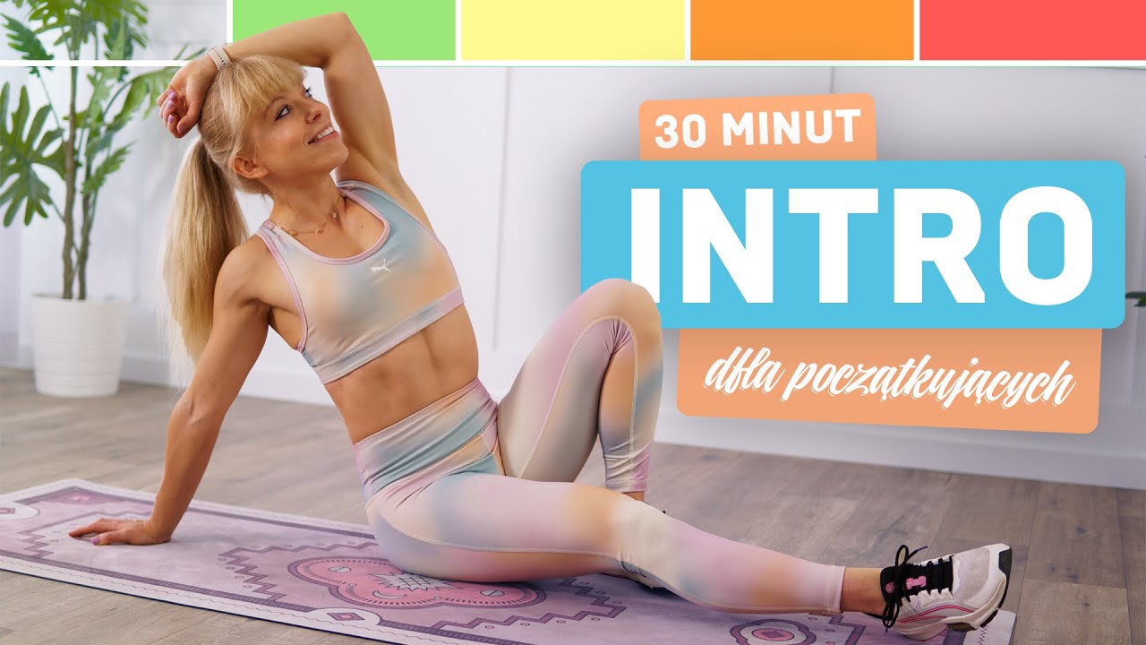 INTRO | TRENING DLA POCZĄTKUJĄCYCH | TYLKO 30 MIN. | BEZ SKAKANIA!