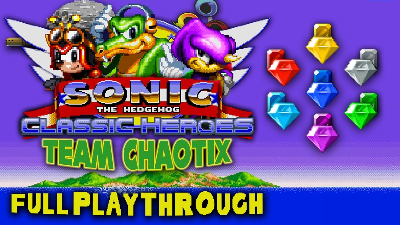 Sonic Classic Heroes | Team Chaotix - Complete Playthrough