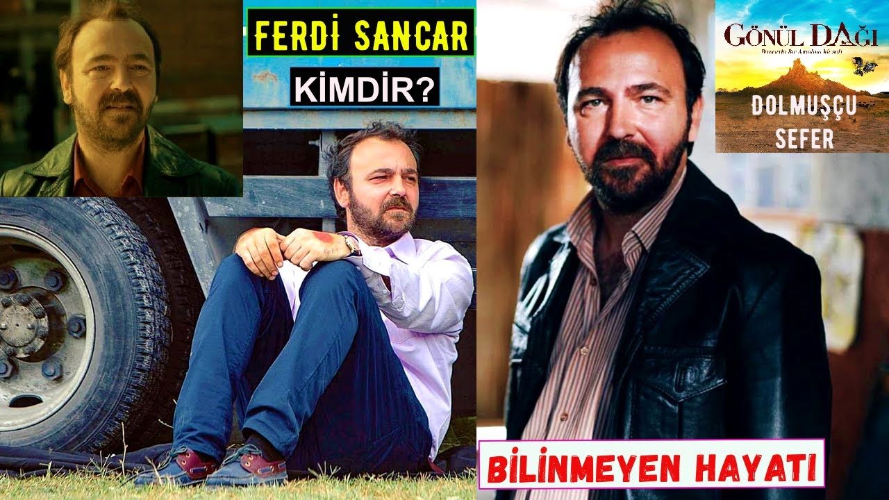 Gönül Dağı Dolmuşçu Sefer Kim? Ferdi Sancar Kimdir?