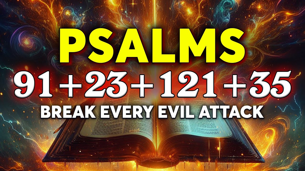 [NIGHT PRAYER!] Psalm 91 + Psalm 23 + Psalm 121 + Psalm 35 | Break Every Evil Attack