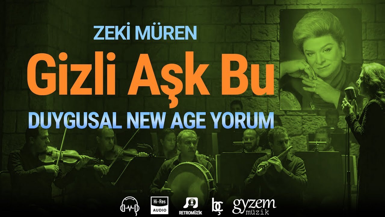 Gizli Aşk Bu (Zeki Müren) - Duygusal New Age yorum