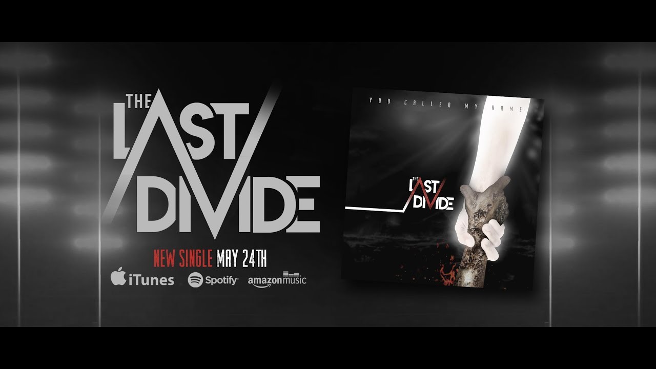The Last Divide - You Called My Name (Official Audio)