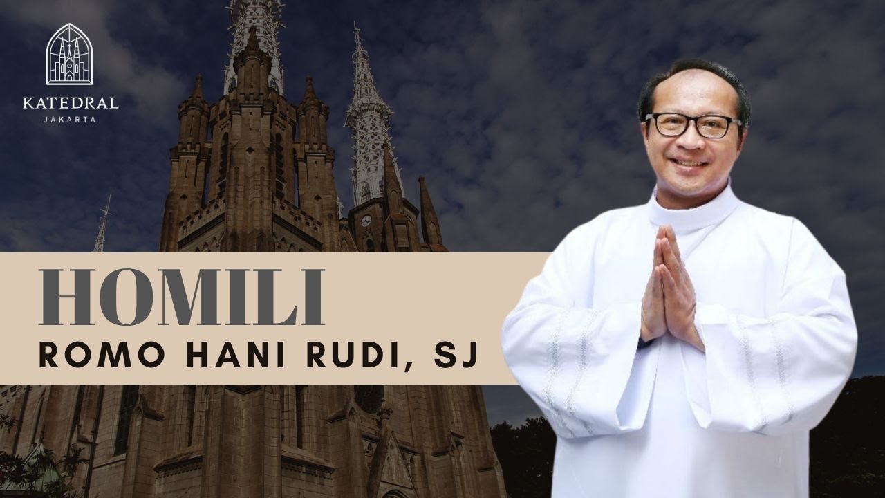 Homili Romo Hani Rudi Hartoko, SJ - Hari Minggu Biasa III - Minggu, 25 Januari 2026 Pukul 19.00 WIB