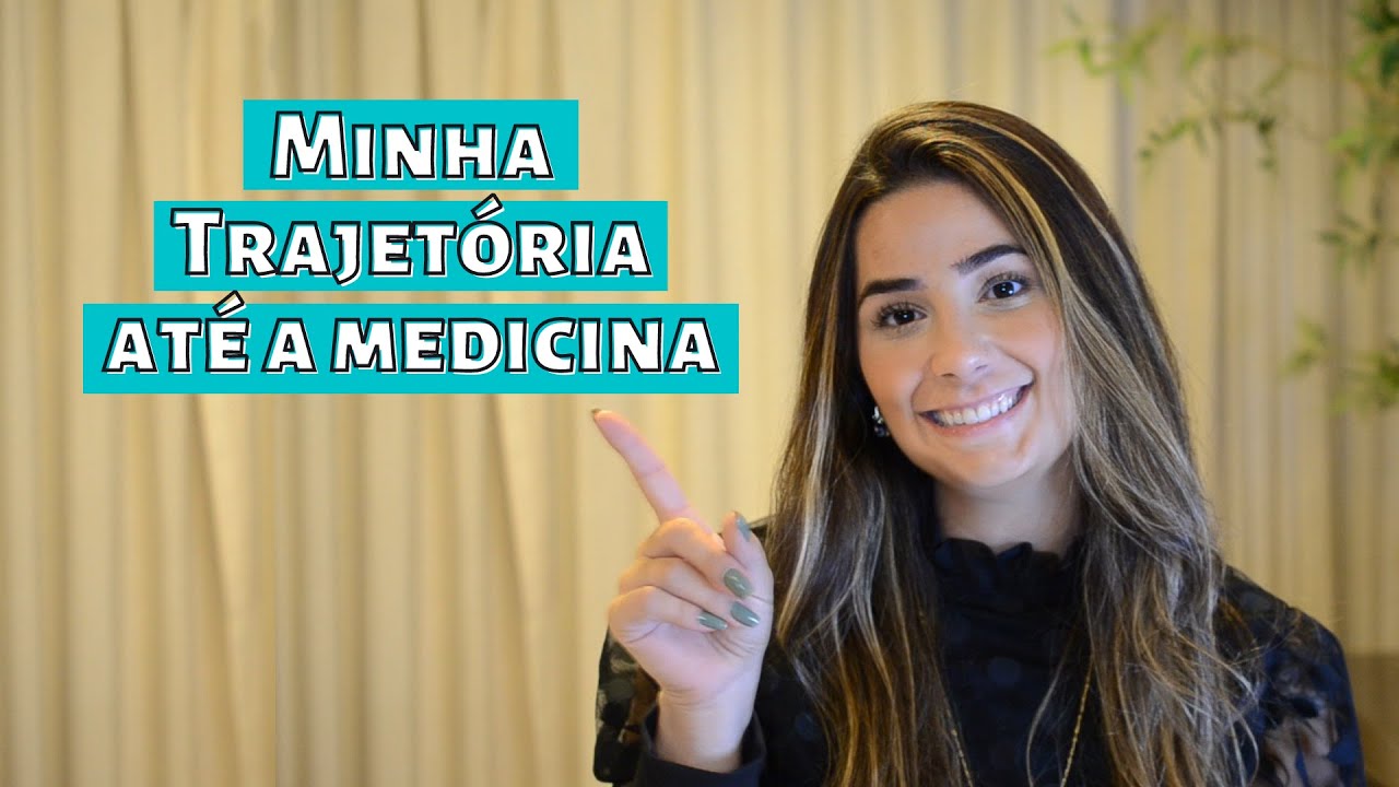 MINHA TRAJETÓRIA ATÉ A MEDICINA