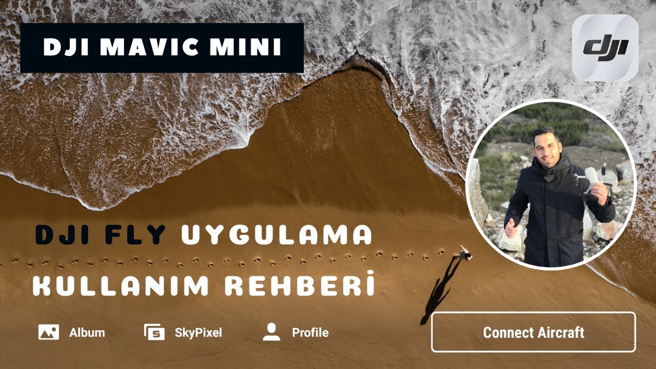 DJI Mavic Mini | DJI FLY Uygulaması Rehberi [Ne Ne İşe Yarar?]