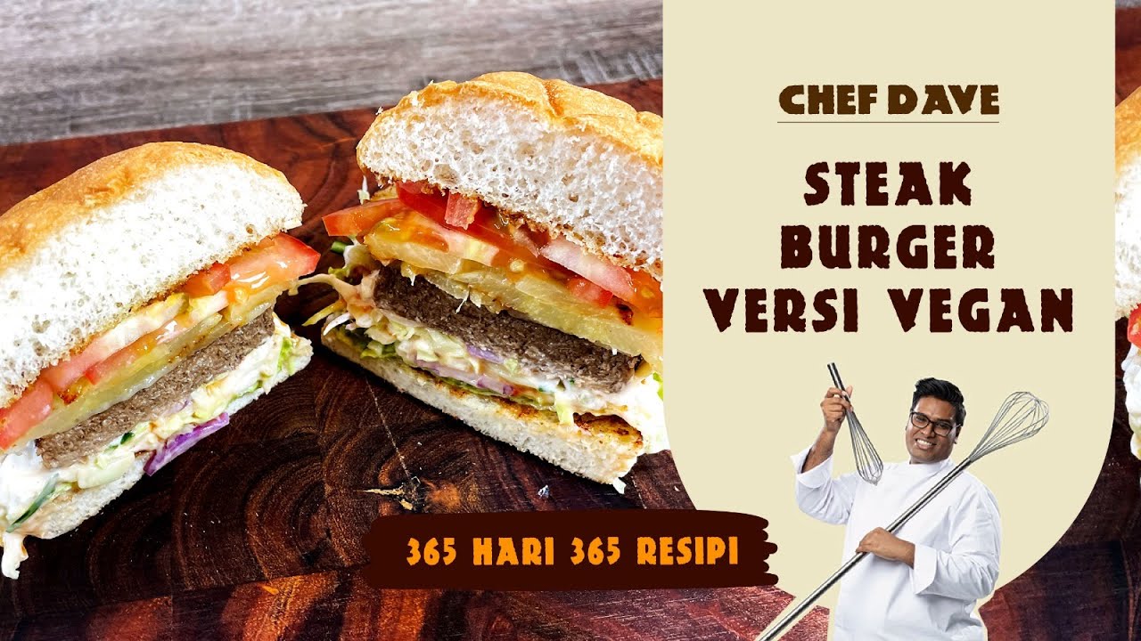 STEAK BURGER (Vegan Version) - CHEF DAVE