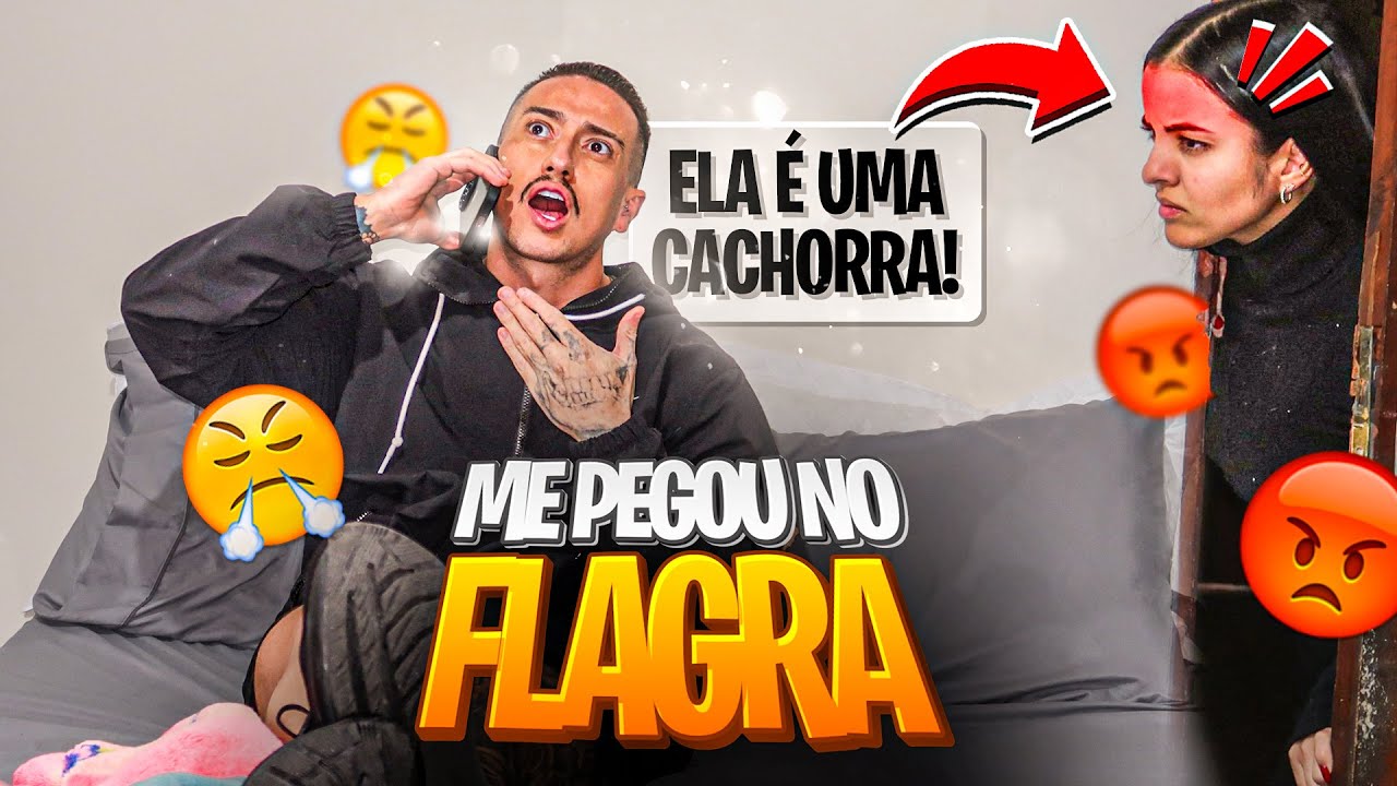 MINHA NAMORADA ME PEGOU NO FLAGRA CHAMANDO ELA DE CACHORR4!!! DEU RUIM!!