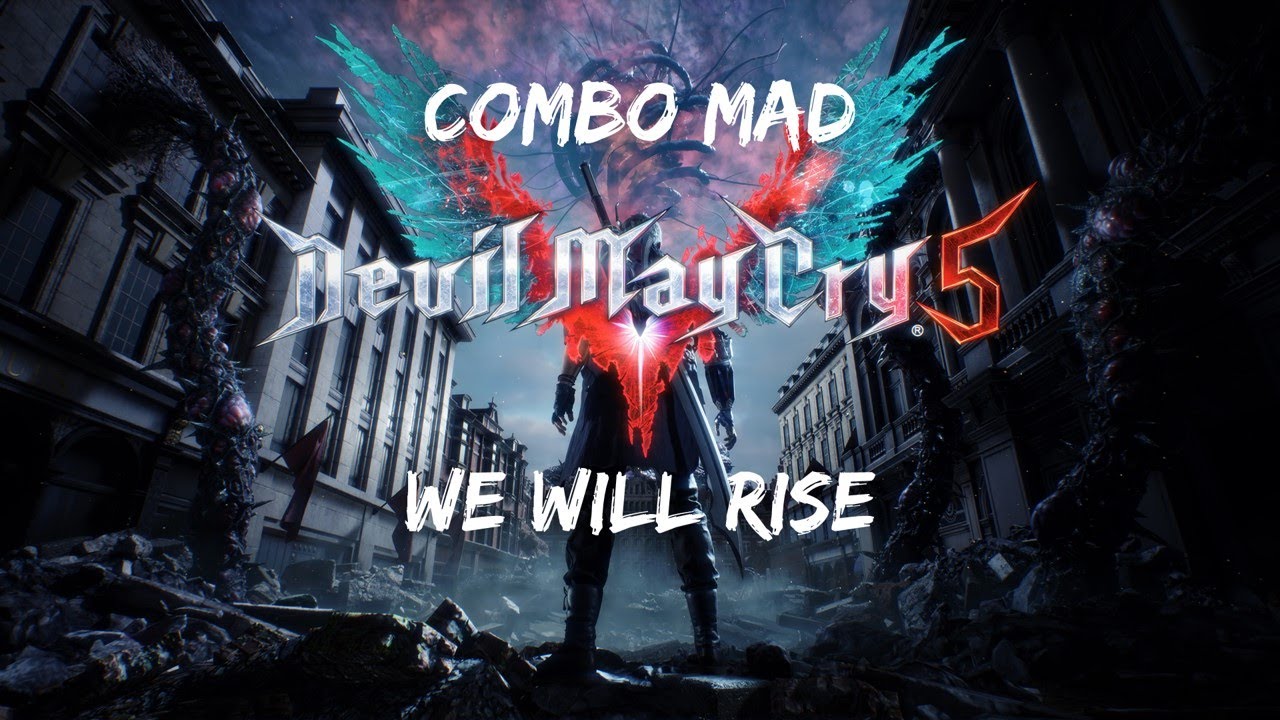 DMC5 COMBO MAD - We Will Rise