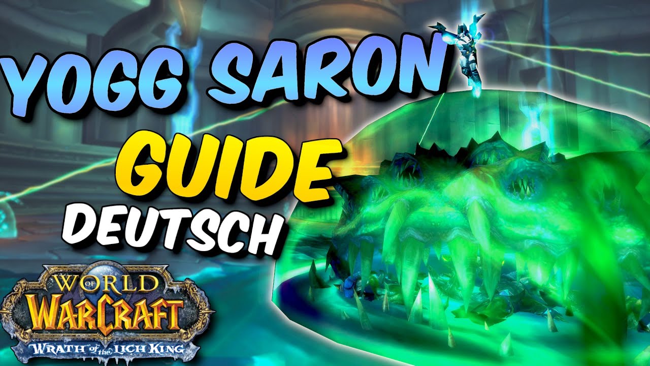Yogg Saron (+ Hardmode) Ulduar Boss Guide | Wotlk Classic (Deutsch)