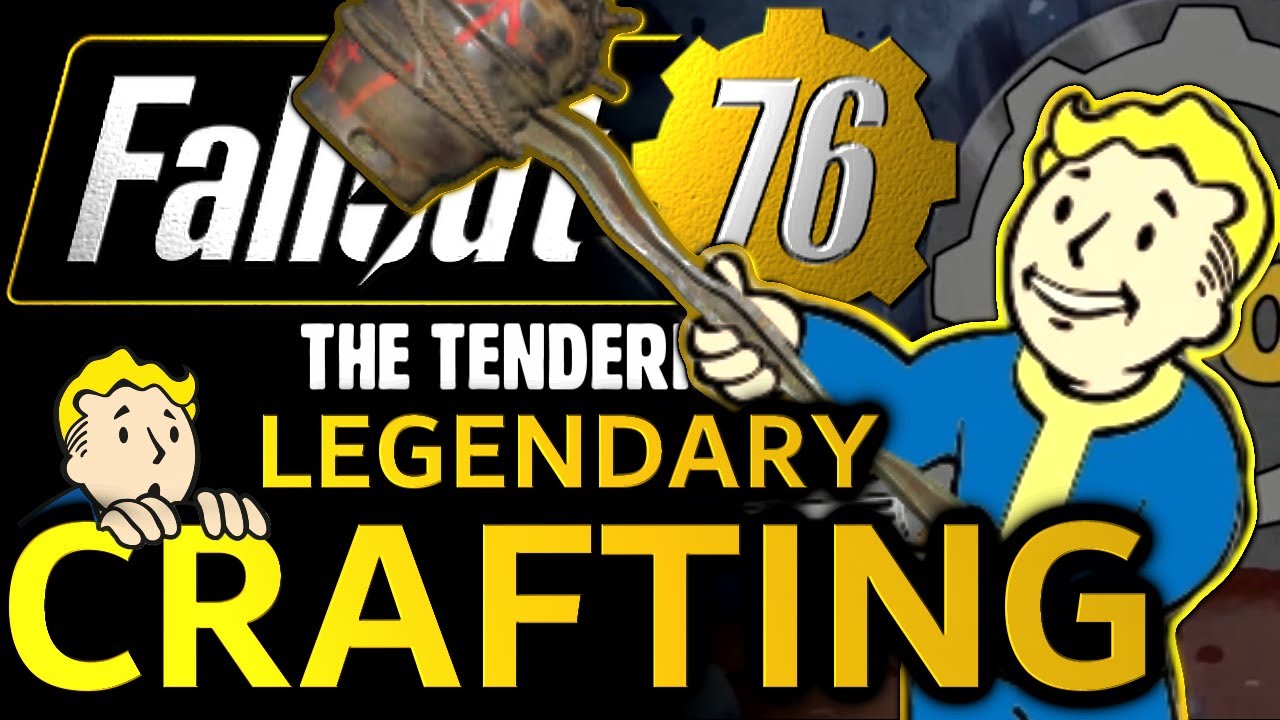 Fallout 76 Legendary Crafting For BEST Tenderizer Possible...