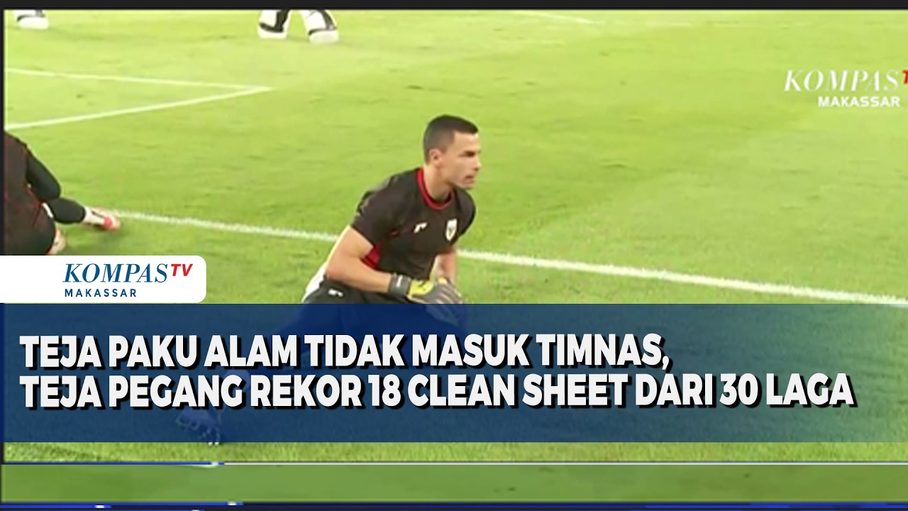 Teja Paku Alam Tidak Masuk Timnas, Teja Pegang Rekor 18 Clean Sheet Dari 30 Laga