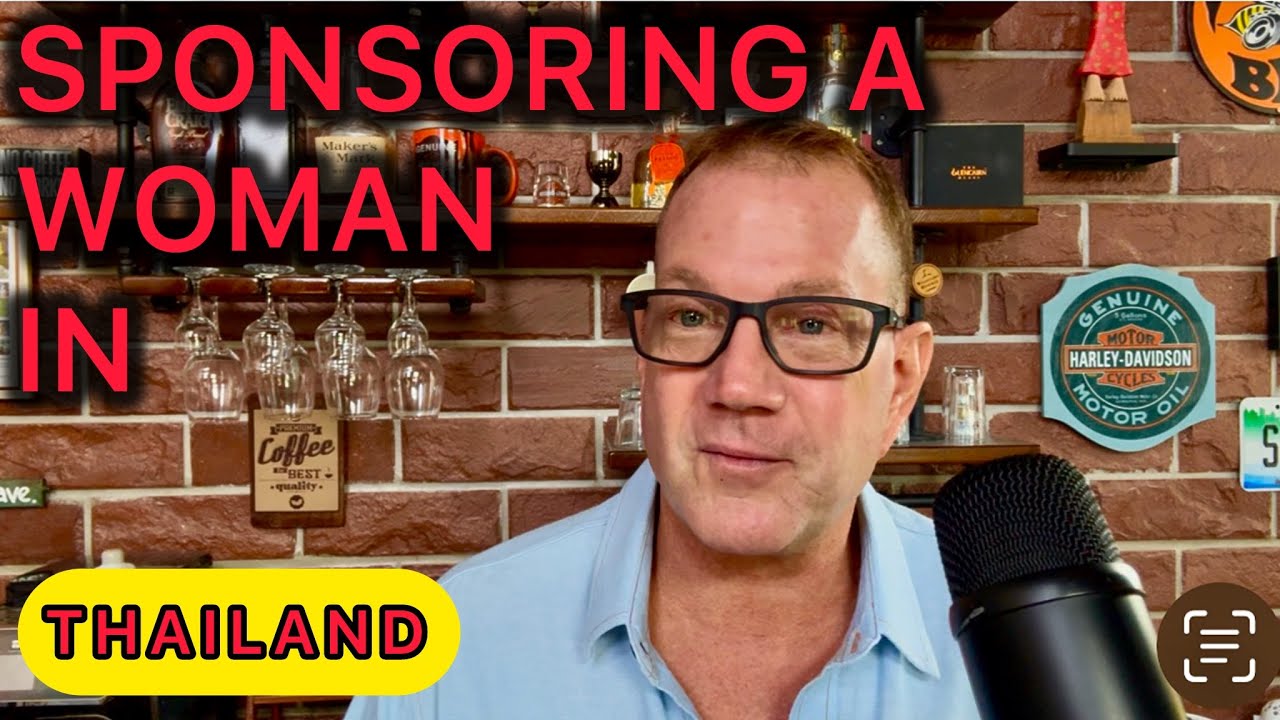 Sponsoring A Thai Woman- How That Works