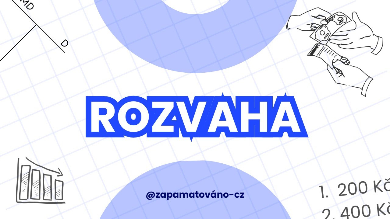 ROZVAHA - Vysvětleno Tak, Abyste To SKUTEČNĚ Pochopili (SŠ)