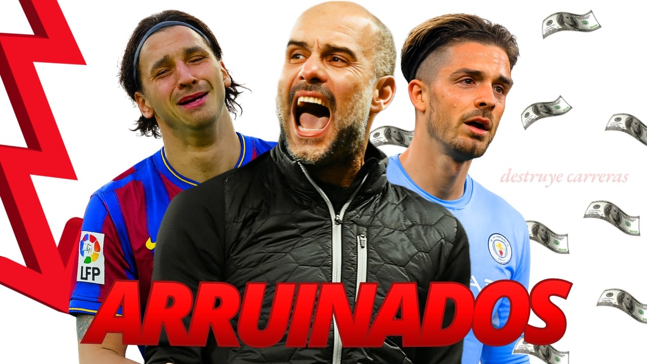 FUTBOLISTAS ARRUINADOS POR PEP GUARDIOLA