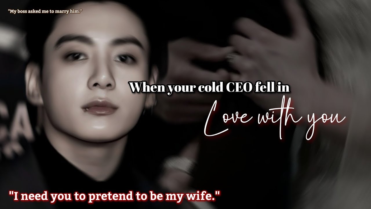 When your cold CEO fell in love with you Jungkook ff