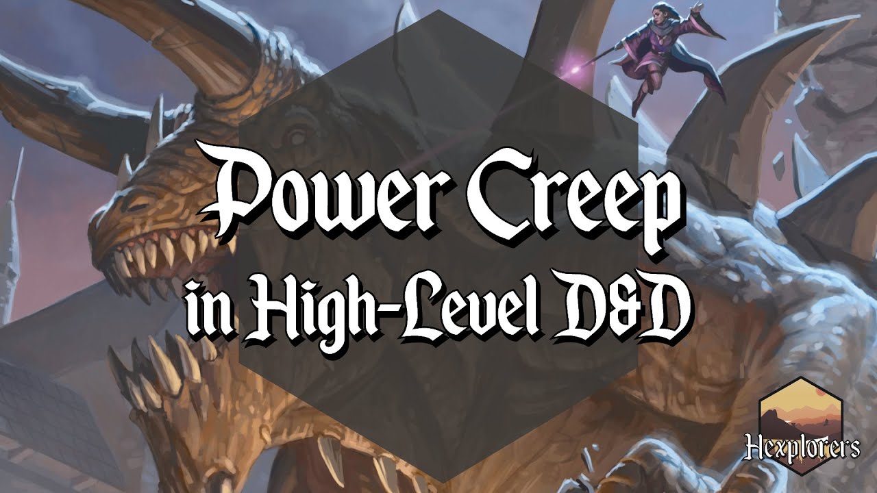 How to run exciting but balanced high level #DnD games (Power Creep)