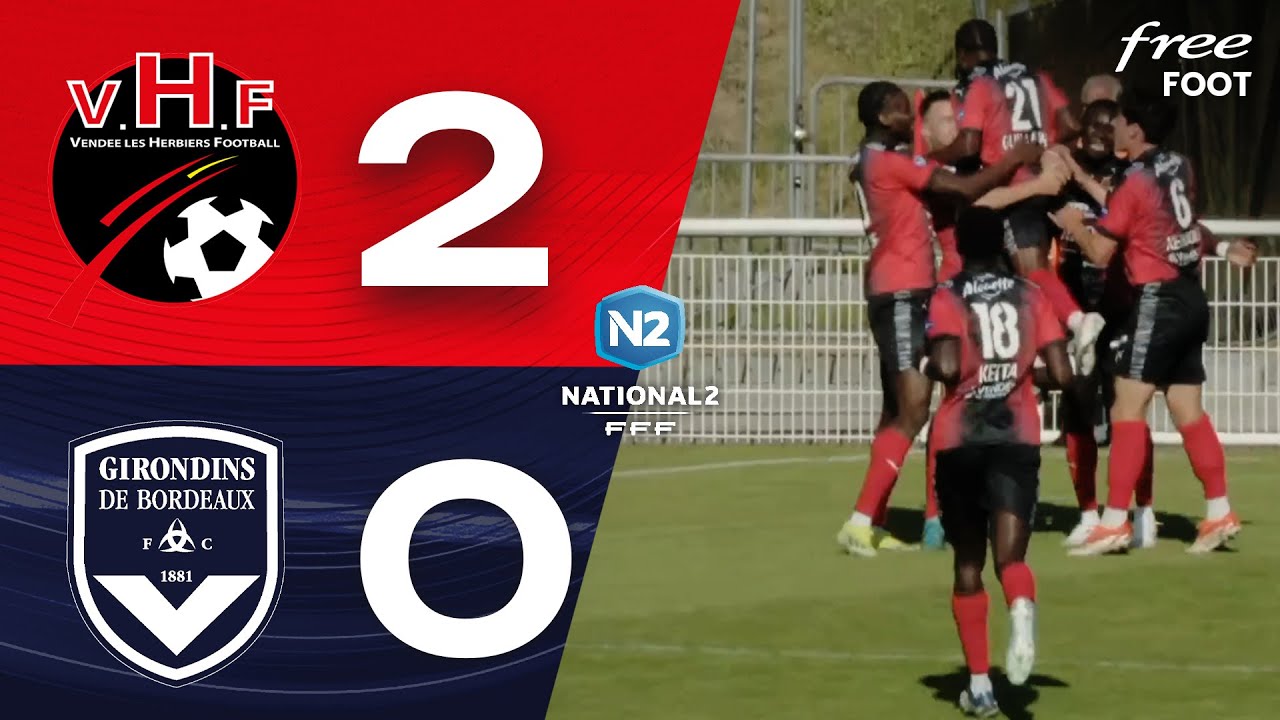 LES HERBIERS 2-0 BORDEAUX : R&Eacute;SUM&Eacute; DU MATCH - GIRONDINS