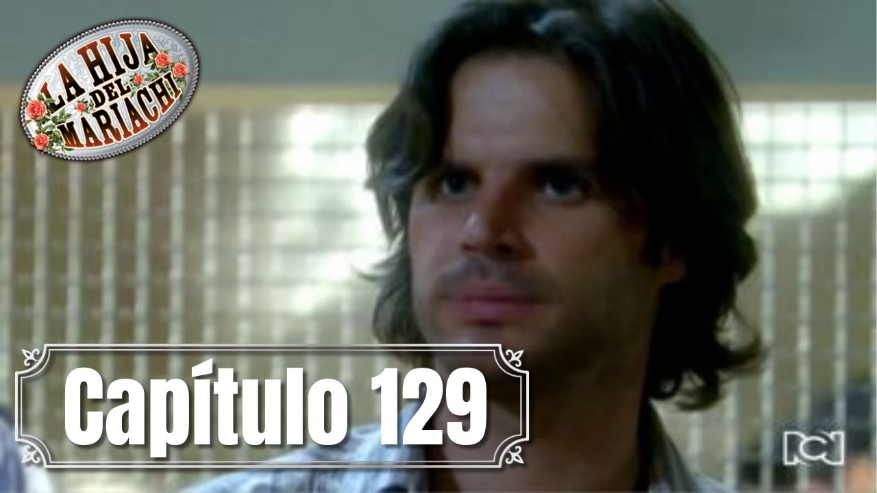 La Hija del Mariachi | Cap&iacute;tulo 129 | Emiliano le dedica un mensaje a la manada