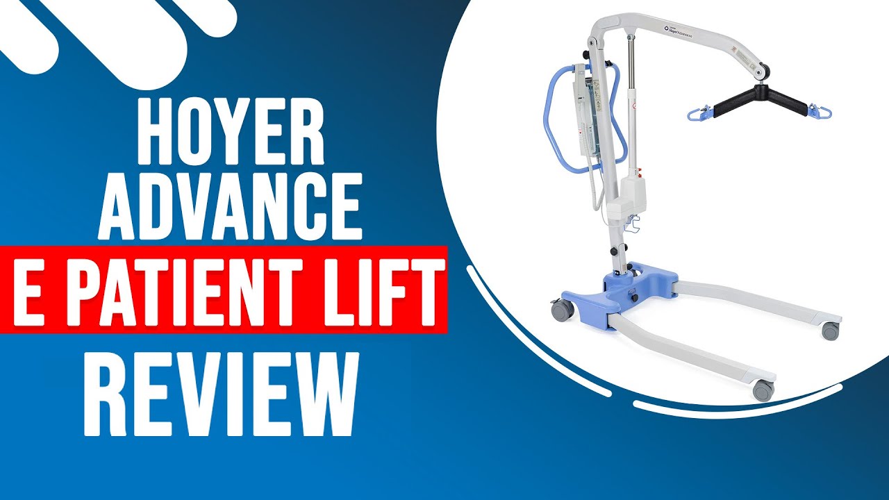 Hoyer Advance E Patient Lift Review  | Med Mart