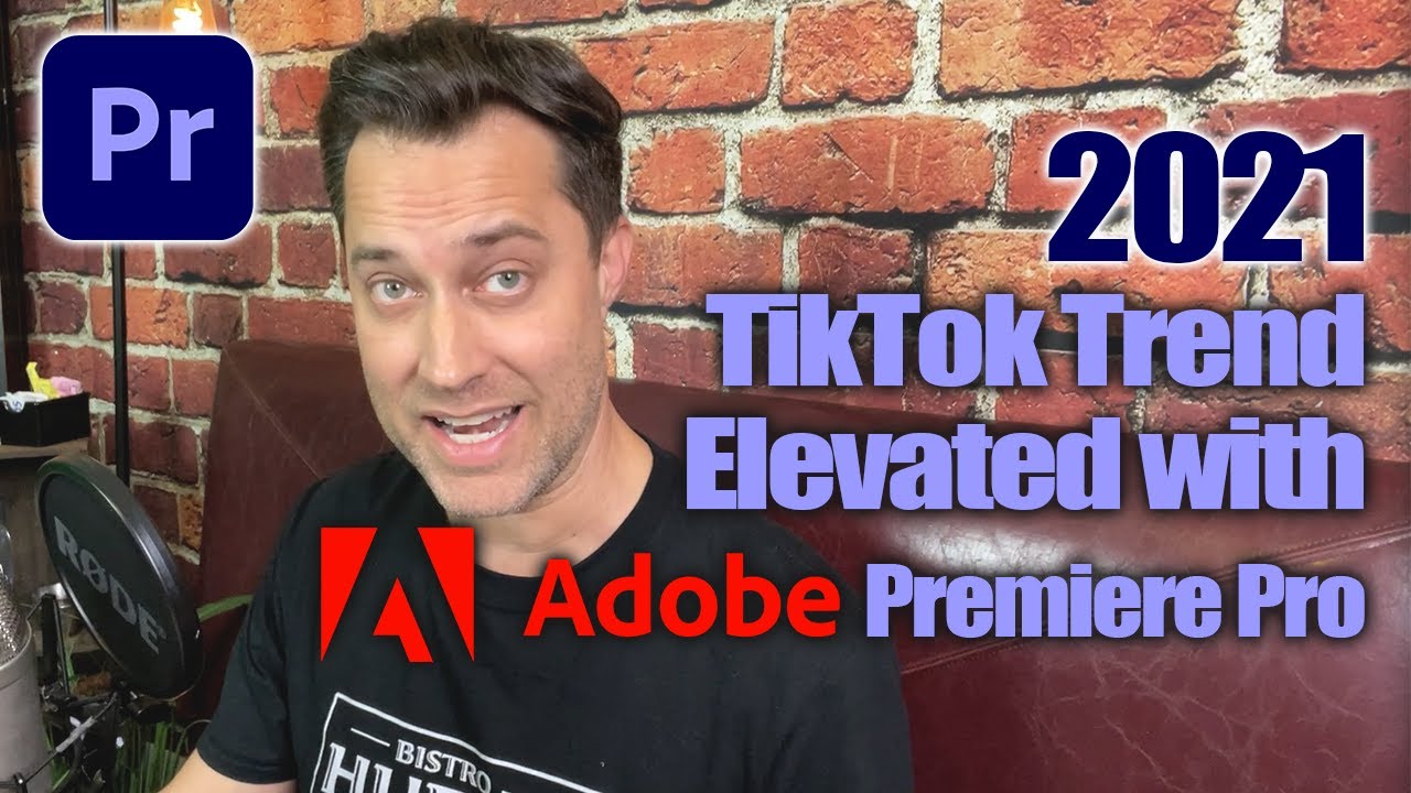 Тренд TikTok 2021 года: улучшенная версия с помощью Adobe Premiere Pro.
