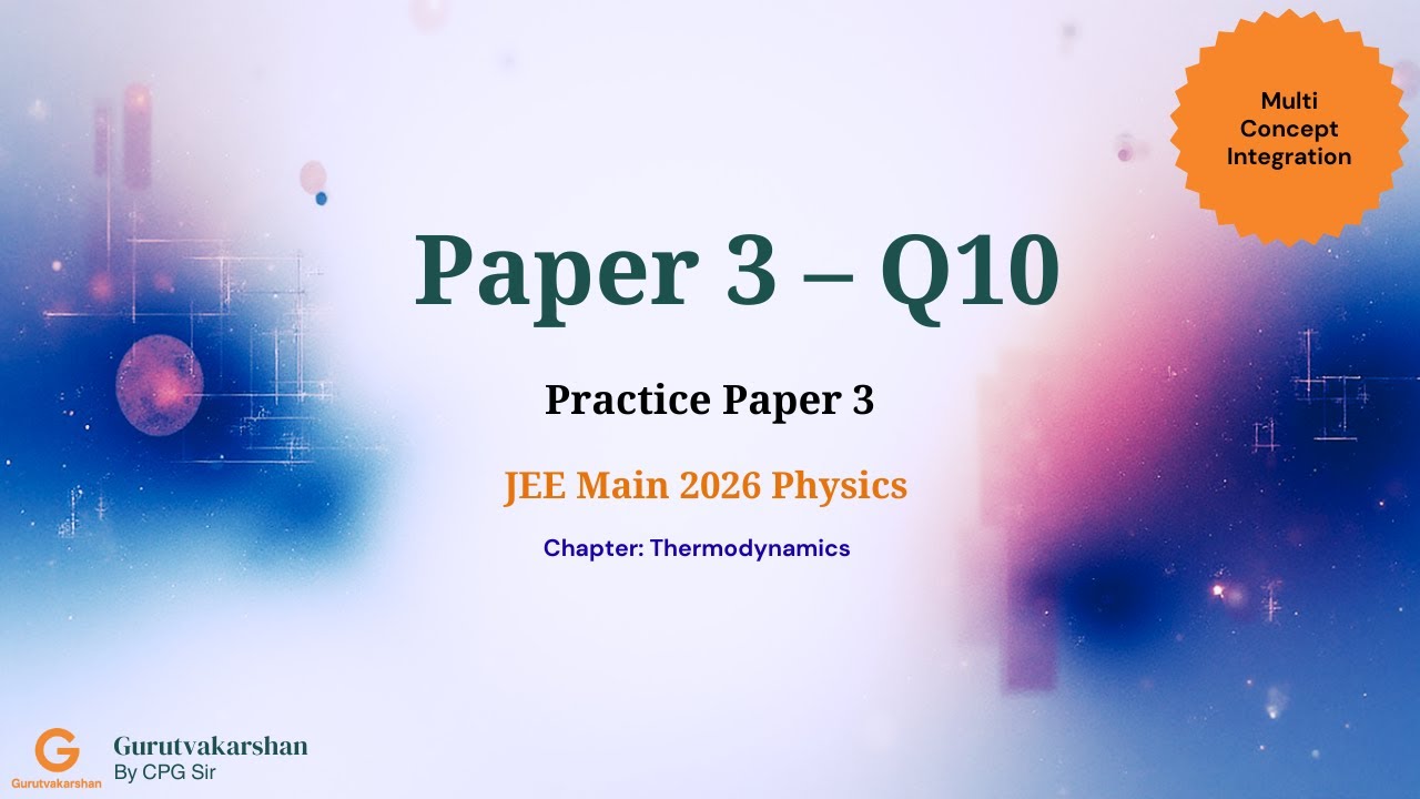 JEE Main 2026 Physics Practice Paper 3 | Q10 | Thermodynamics | Isobaric Process