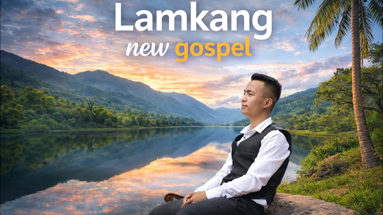 Lamkang New Gospel Song. Kanpaa Mhei picha.#gospel #gospelmusicmix #gospel 