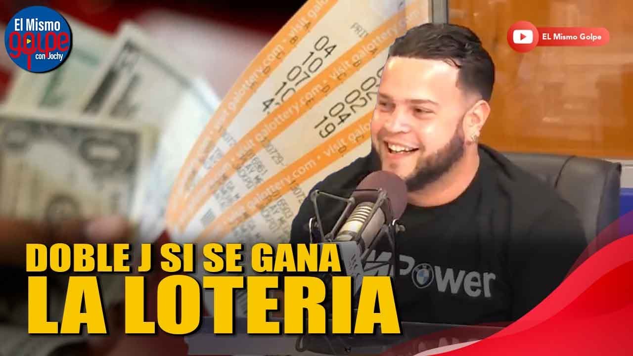 DOBLE J SI SE GANA LA LOTERIA AMERICANA Y EL EFECTO MANDELA | EL MISMO GOLPE CON JOCHY