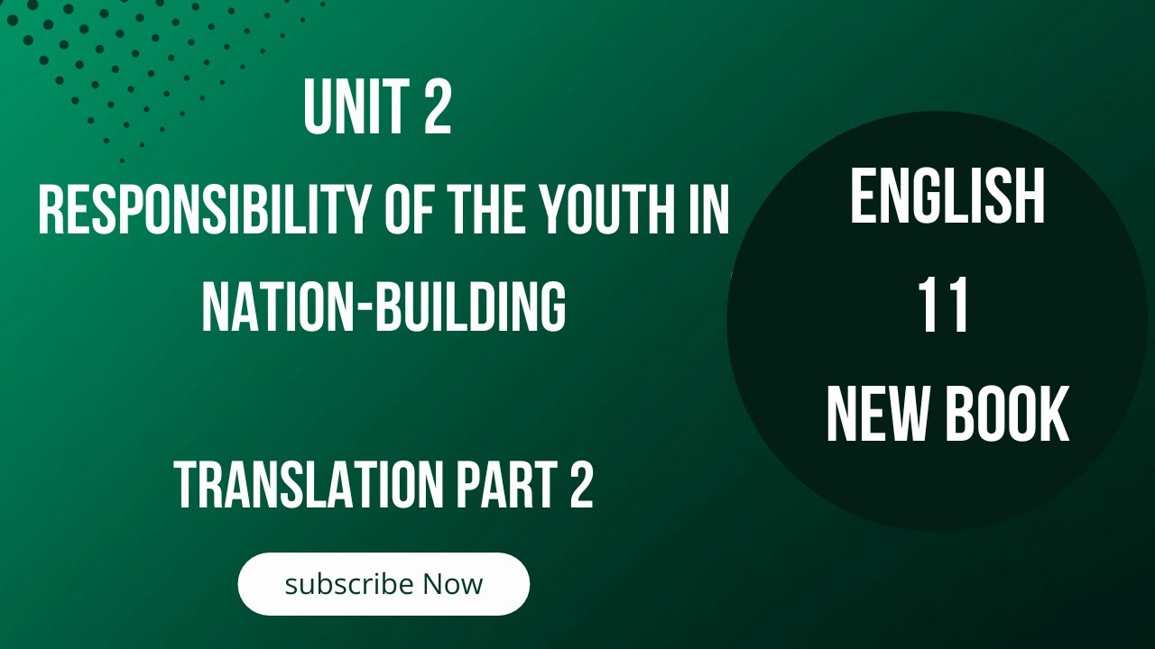 1st Year English | Unit 2 Responsibility of the Youth in Nation Building | Translation into Urdu 2
