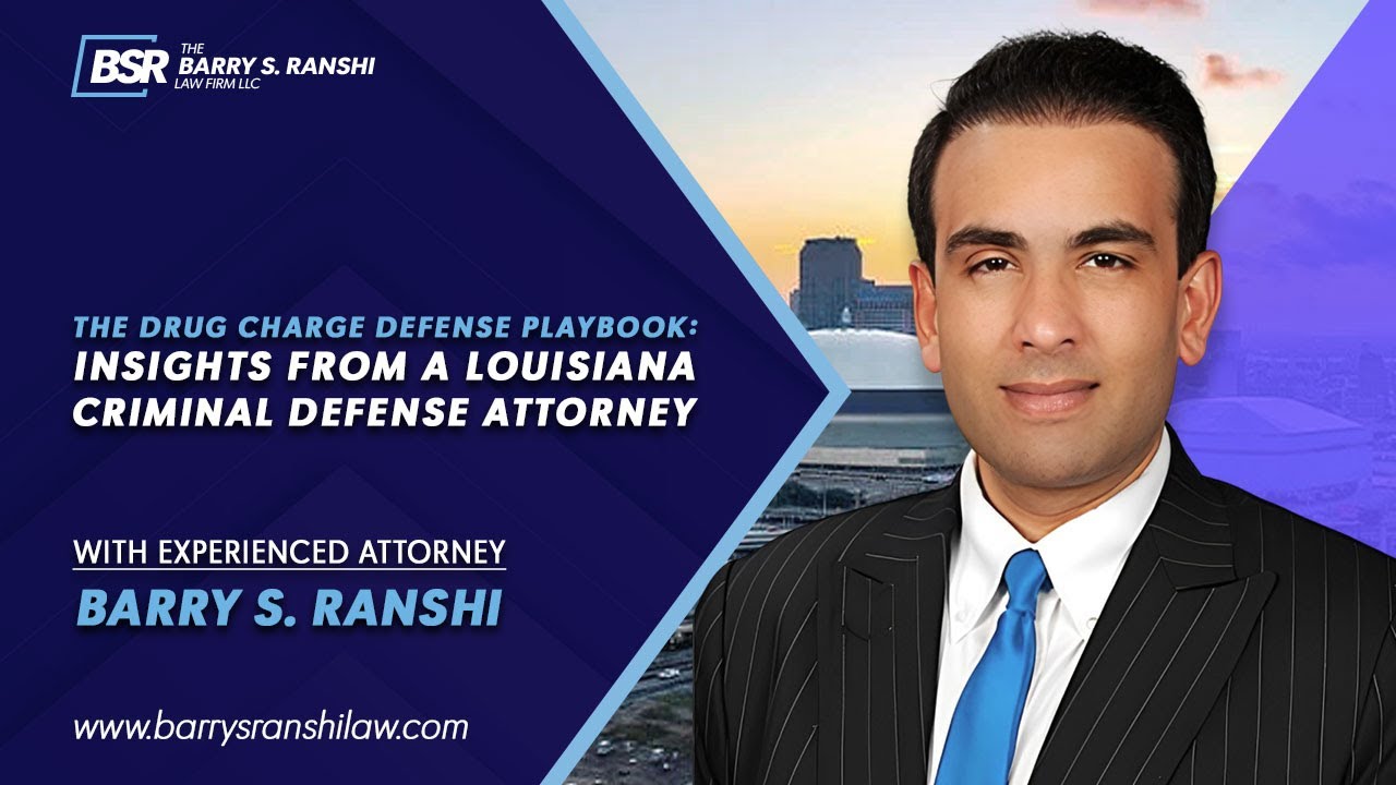 The Drug Charge Defense Playbook: Insights from a Louisiana Criminal Defense Attorney