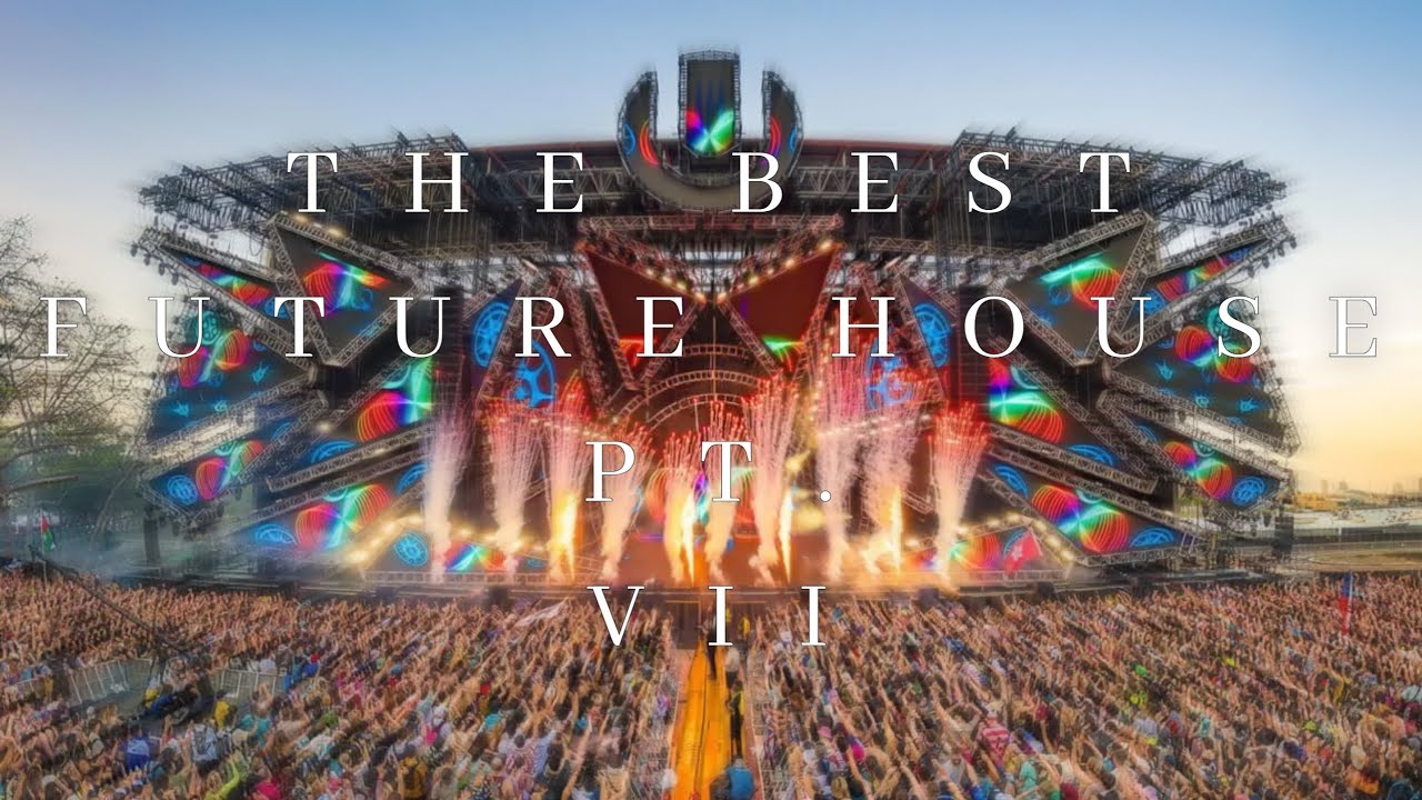The Best Future House VII (2025)