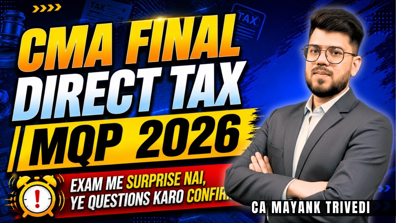 CMA Final DT MQP June 2026 | Complete Mock Question Paper Solution | Most Expected Don't Skip