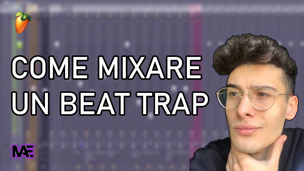 COME MIXARE UN BEAT TRAP IN MODO SEMPLICE MA EFFICACE [TUTORIAL]