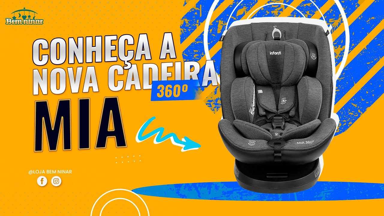 LANÇAMENTO! CADEIRA MIA 360º DA INFANTI - LOJA BEM NINAR