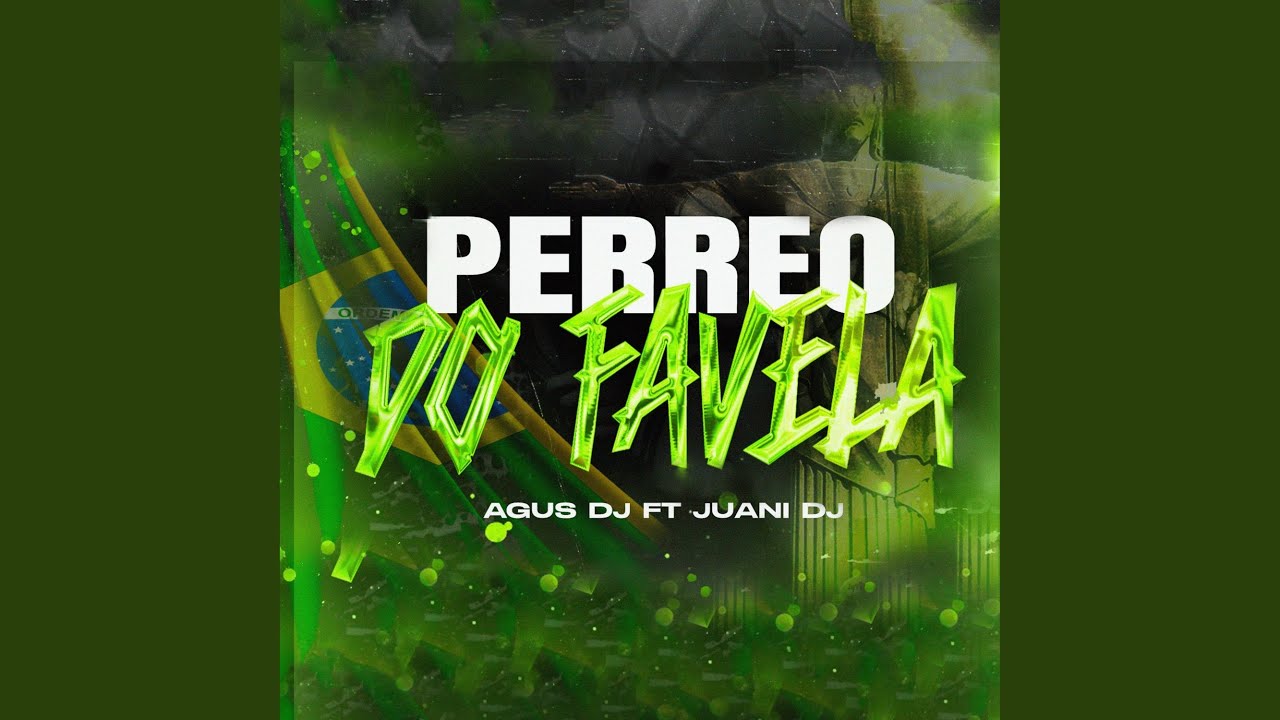 Perreo Do Favela (feat. Agus DJ)